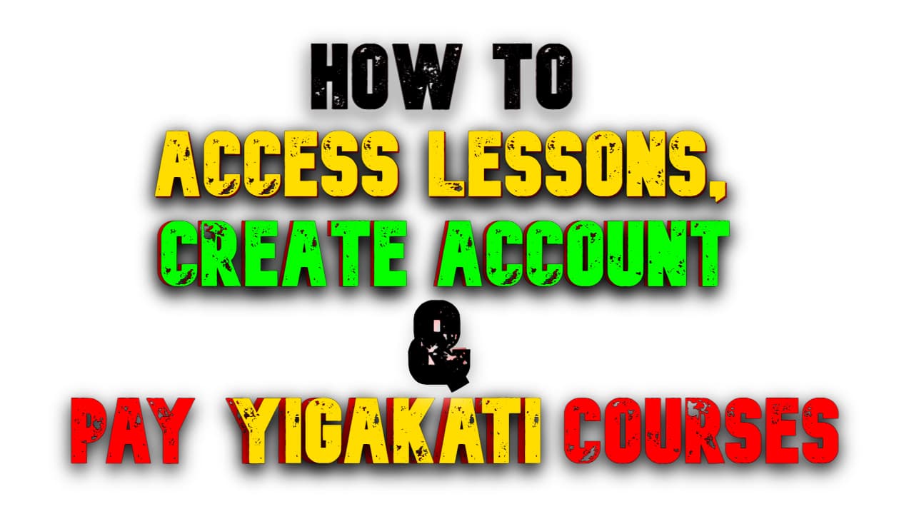 How to pay and access yigakati courses